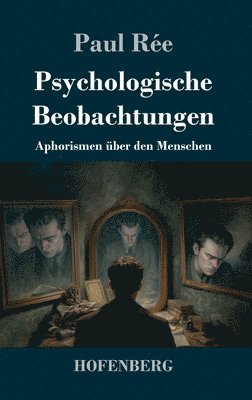 Paul Rée - Psychologische Beobachtungen, Inbunden