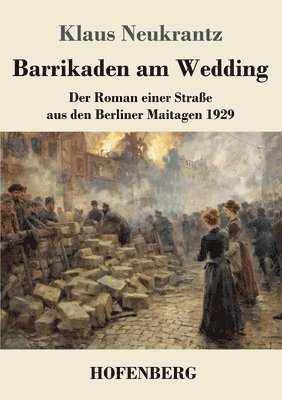 Barrikaden am Wedding