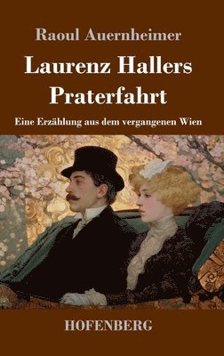 Laurenz Hallers Praterfahrt