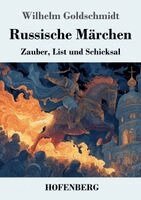 Wilhelm Goldschmidt - Russische Märchen, Häftad