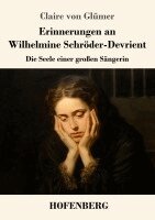 Claire Von Glümer - Erinnerungen an Wilhelmine Schröder-Devrient, Häftad