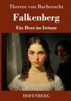 Therese Von Bacheracht - Falkenberg, Inbunden