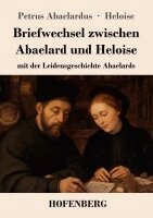Petrus Abaelardus, Heloise - Briefwechsel zwischen Abaelard und Heloise, Häftad