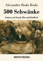 Alexander Roda Roda - 500 Schwänke, Häftad
