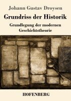 Johann Gustav Droysen - Grundriss der Historik, Häftad