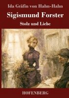 Ida Gräfin Von Hahn-Hahn - Sigismund Forster, Inbunden