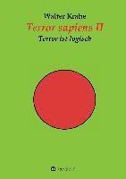 bokomslag Terror sapiens II: Terror ist logisch