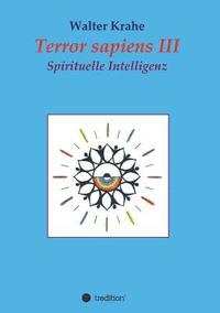 bokomslag Terror Sapiens III: Spirituelle Intelligenz
