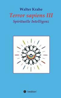 bokomslag Terror Sapiens III: Spirituelle Intelligenz