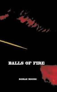 bokomslag Balls of Fire