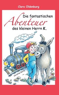 bokomslag Die fantastischen Abenteuer des kleinen Herrn K.