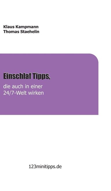 bokomslag Einschlaf Tipps, die auch in einer 24/7 Welt wirken