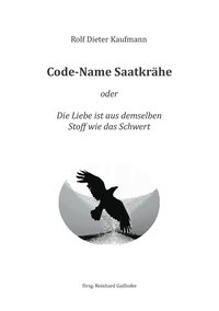 bokomslag Code-Name Saatkrähe