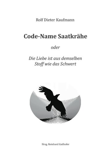 bokomslag Code-Name Saatkrähe