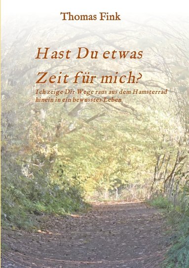 Thomas Fink - Hast Du etwas ZEIT für mich?, Häftad
