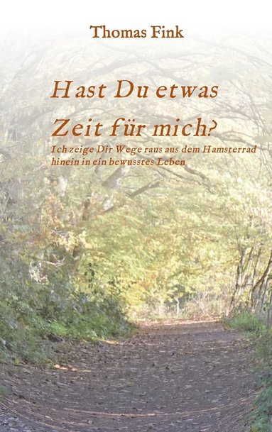 Thomas Fink - Hast Du etwas ZEIT für mich?, Inbunden