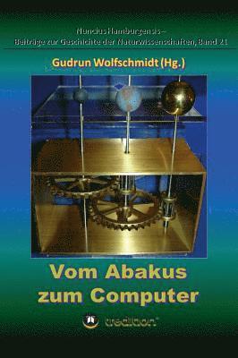 bokomslag Vom Abakus zum Computer ¿ Geschichte der Rechentechnik, Teil 1