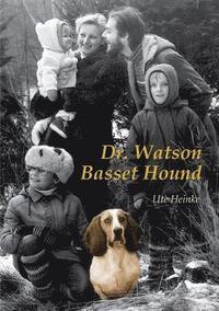 bokomslag Dr. Watson Basset Hound