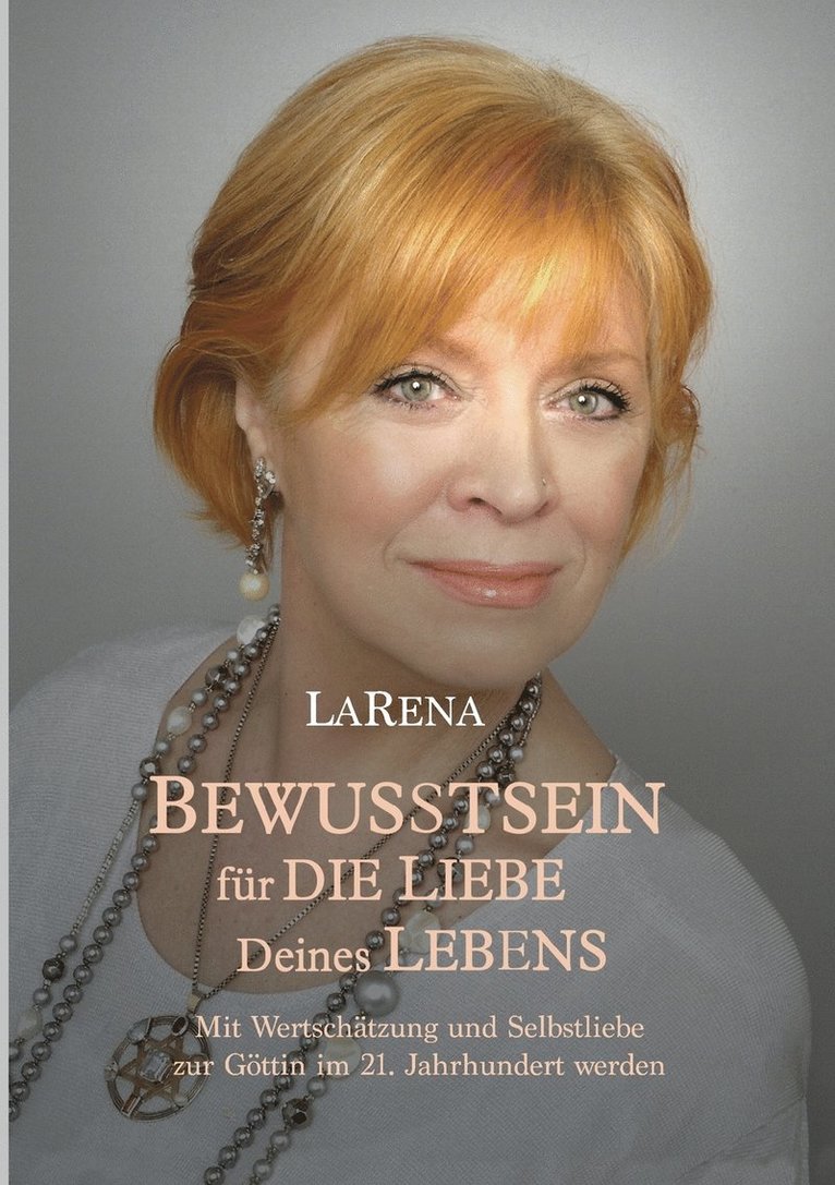 BEWUSSTSEIN für DIE LIEBE Deines LEBENS 1