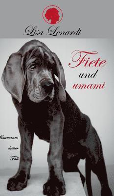 Fiete und umami: Baumanns dritter Fall