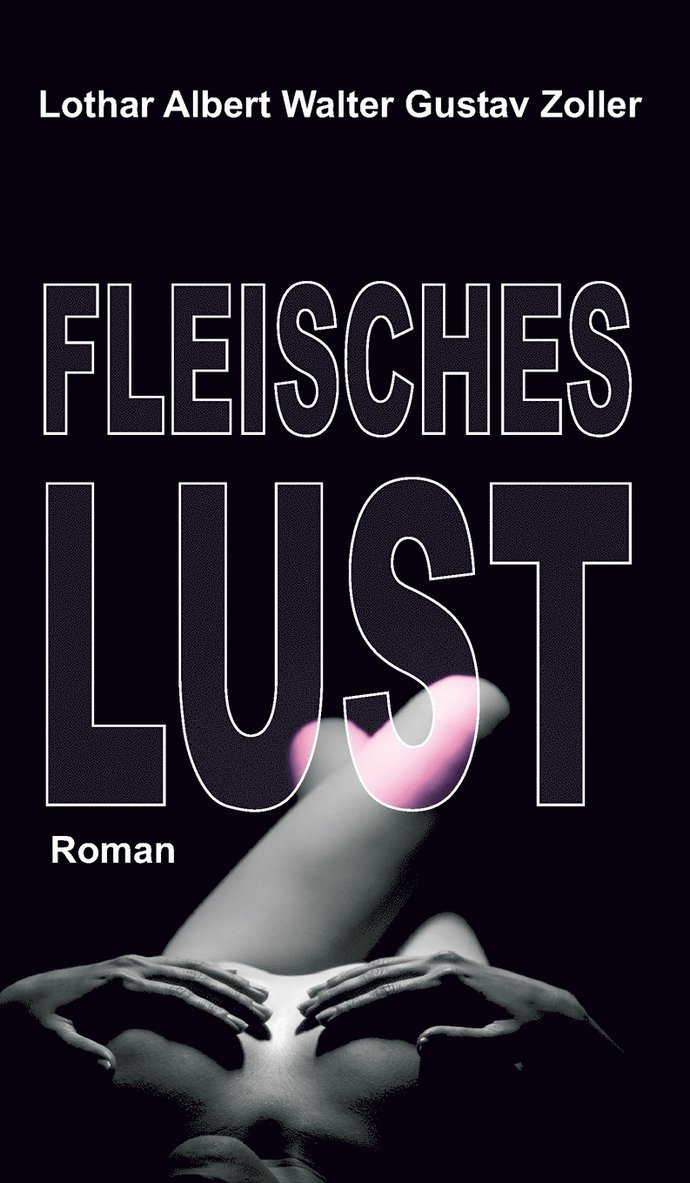 Fleischeslust 1