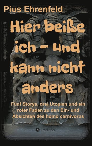 bokomslag Hier beiße ich - und kann nicht anders