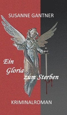 bokomslag Ein Gloria zum Sterben: Kriminalroman