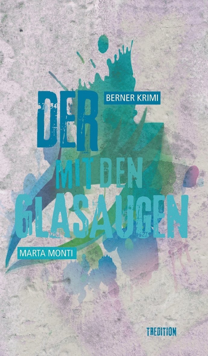 Marta Monti - mit den Glasaugen, Inbunden