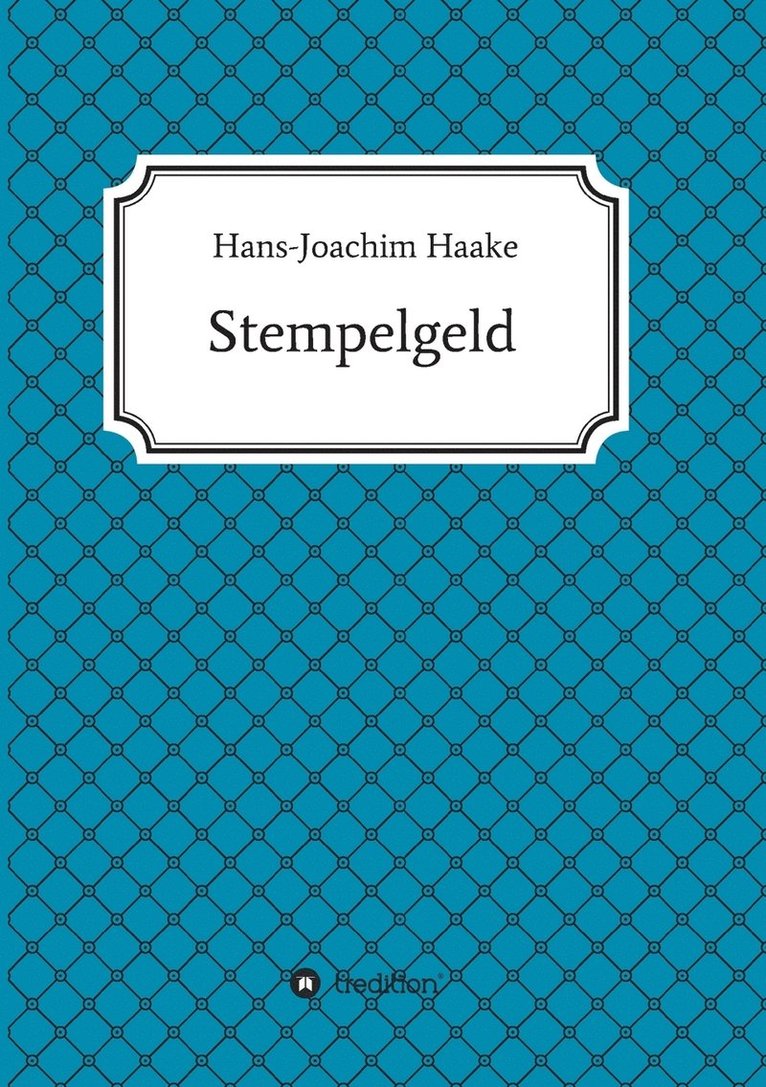 Hans-Joachim Haake - Stempelgeld, Häftad