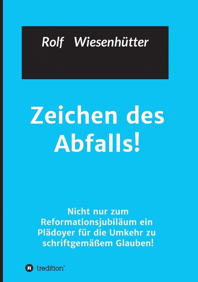 Zeichen des Abfalls!