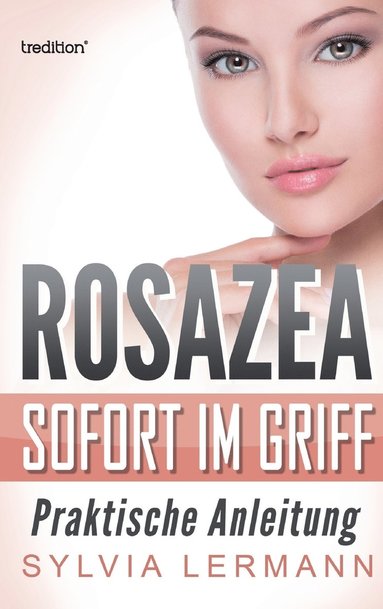 bokomslag Rosazea sofort im Griff