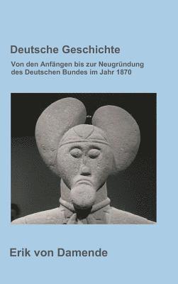 Erik Von Damende, Erik von Damende - Deutsche Geschichte, Inbunden