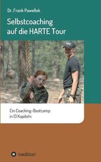 bokomslag Selbstcoaching auf die HARTE Tour