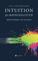bokomslag Intuition für Rationalisten: Mehr Wissen für Mutige