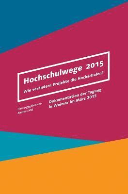 bokomslag Hochschulwege 2015