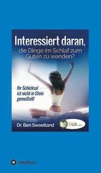 bokomslag Interessiert daran, die Dinge im Schlaf zum Guten zu wenden?