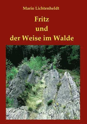 Fritz und der Weise im Walde 1