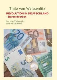 bokomslag Revolution in Deutschland - Bargeldverbot