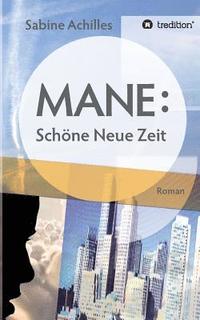 bokomslag Mane: Schöne Neue Zeit