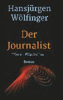 bokomslag Der Journalist: Nur ein Flügelschlag