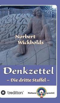 bokomslag Norbert Wickbolds Denkzettel 3