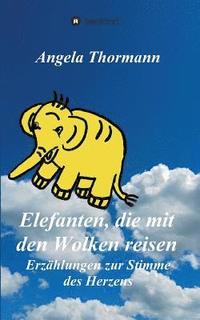 bokomslag Elefanten, die mit den Wolken reisen