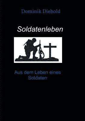 Soldatenleben