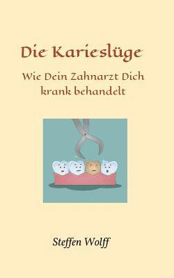 Die Karieslüge 1