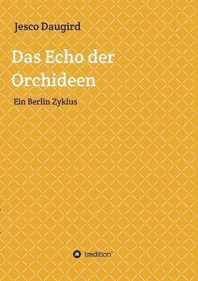 bokomslag Das Echo der Orchideen