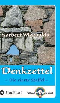 bokomslag Norbert Wickbolds Denkzettel 4: Die vierte Staffel