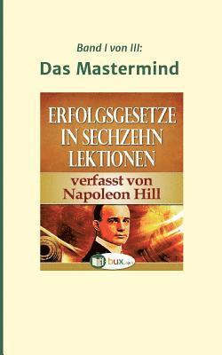 Napoleon Hill - Erfolgsgesetze in sechzehn Lektionen, Häftad