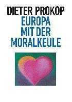 bokomslag Europa mit der Moralkeule