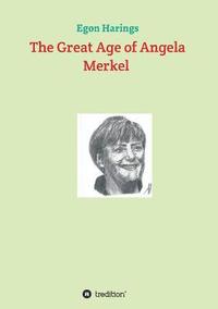 bokomslag The Great Age of Angela Merkel