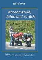 bokomslag Nordamerika, dahin und zurück